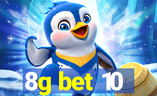 8g bet 10